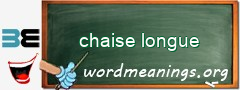 WordMeaning blackboard for chaise longue